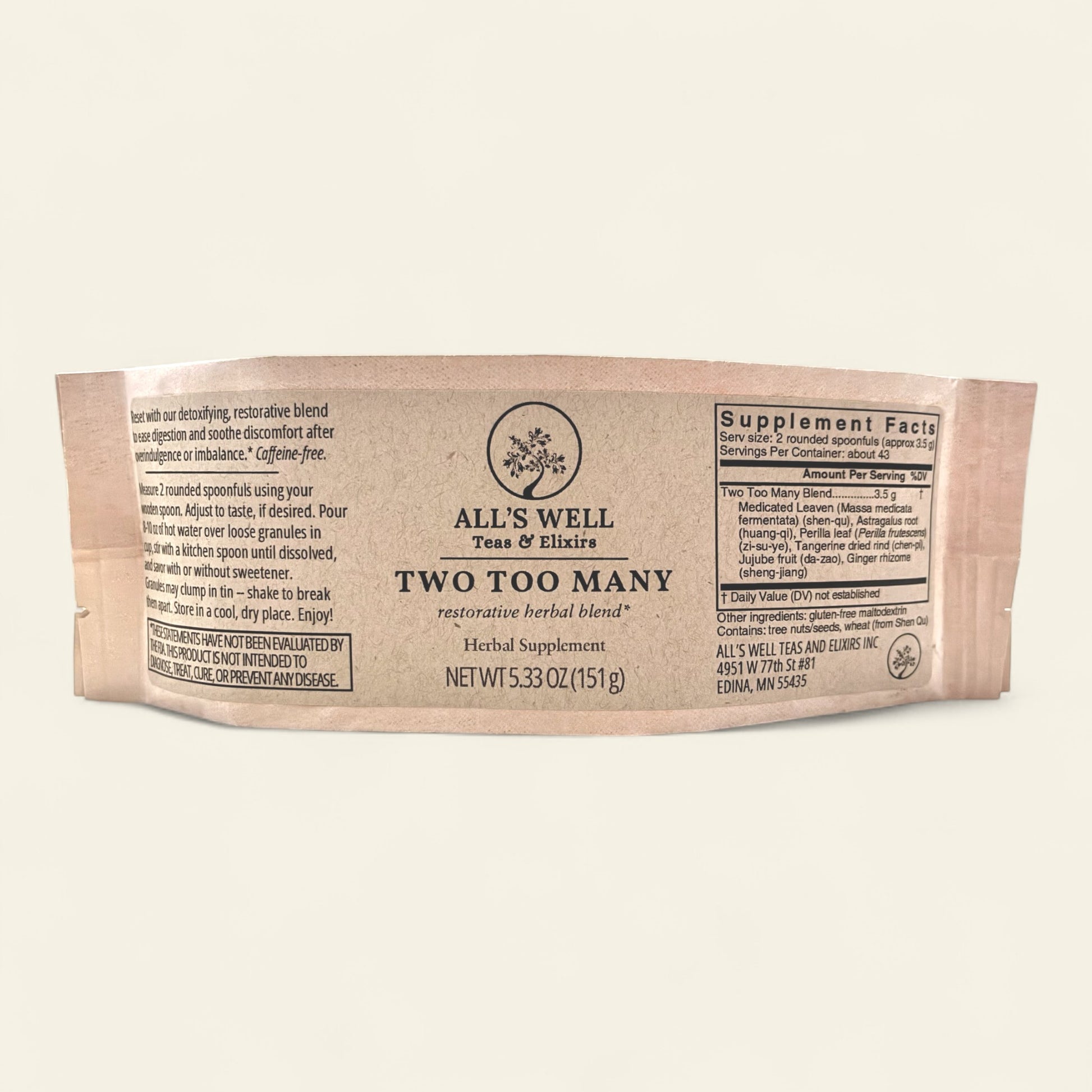 All's Well Teas and Elixirs Two Too Many - Our detoxifying, restorative blend to ease digestion and soothe discomfort after overindulgence or imbalance.

Herbal supplement package on a beige background